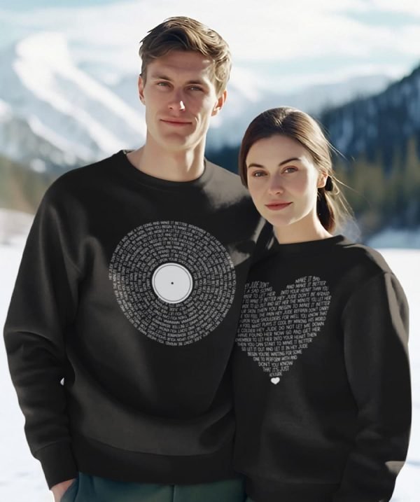 Custom Sweatshirt Lyrics for her and for him