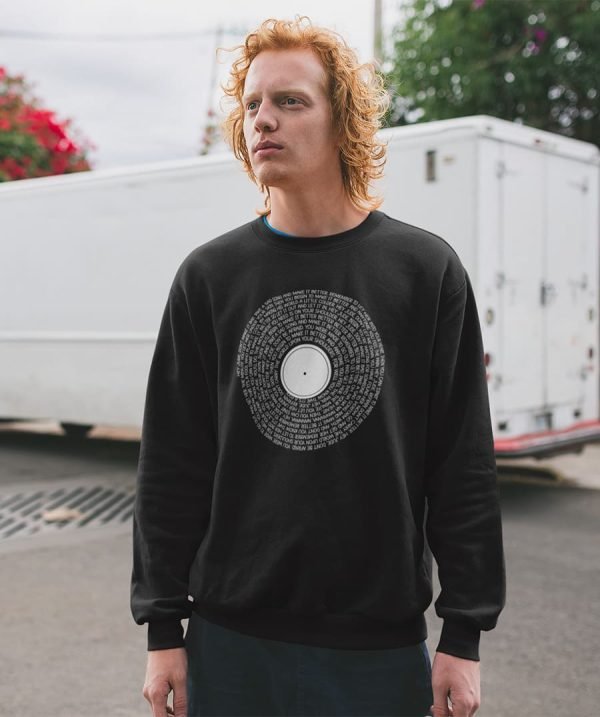 Custom Sweatshirt Lyrics for music lovers